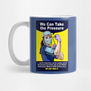 We Can Take the Pressure (COVID-19) Mug